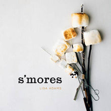 Load image into Gallery viewer, S'mores: Campfire Cooking
